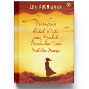 Perempuan Patah Hati yang Kembali Menemukan Cinta Melalui Mimpi