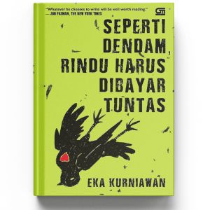 Seperti Dendam, Rindu Harus Dibayar Tuntas